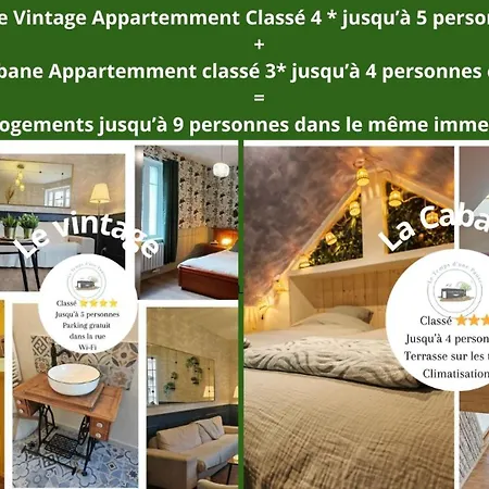 Le Vintage 4 Etoiles Et La 3 Etoiles Jusqu'a 9 Personnes *
